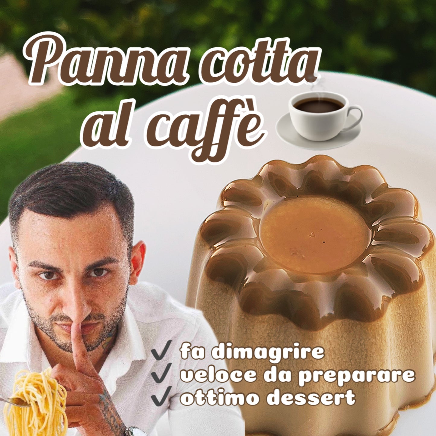 PANNA COTTA CAFFE' - CACAO + menù pranzo e cena.